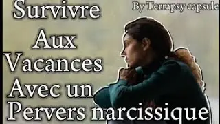 Survivre aux pervers narcissiques en vacances
