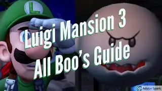 Luigi Mansion 3 Boo Guide All Boo Locations