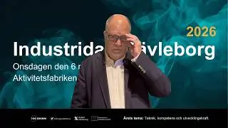 Intervju med Karl-Petter Thorwaldsson, föreläsare under Industridag Gävleborg 2026
