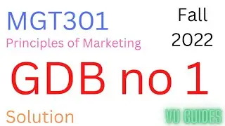 MGT301 GDB Solution Fall2022/ MGT301 GDB 1 Solution 2022/2023 