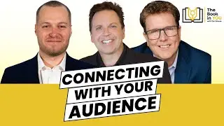 Connecting with Your Target Audience (The Book In You Podcast)