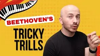 Beethoven's Tricky Trills - Solving Trills In 3rd Movement Moonlight Sonata
