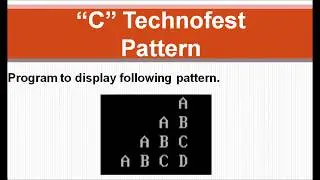 C Program to display Pattern || By C Technofest