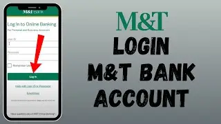 How to Login to M&T Bank Account (2024) | Sign In to M&T Bank Account