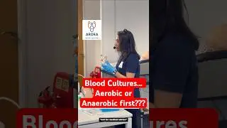🩸 Blood Cultures… Aerobic or Anaerobic first??? 