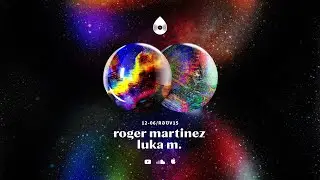 /rəʊv15 - roger martinez & luka m.