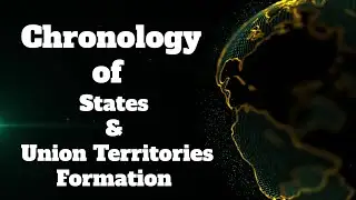 Chronology of States & Union Territories Formation
