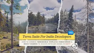 TerraWorld`s Templates Tutorial for Fast Level Designing in Unity - TerraFormer & FloraShade Shaders