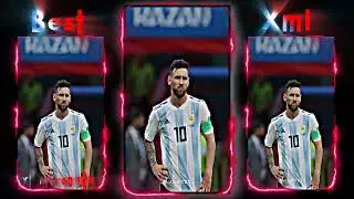 Best Xml Preset 🥀 Lionel Messi 🔥 