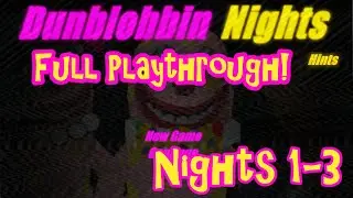Dunblobbin Nights | FULL PLAYTHROUGH | No Commentary