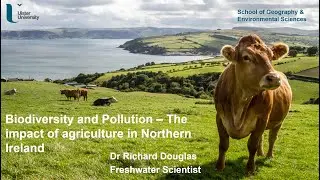 Biodiversity and Pollution - Dr Richard Douglas