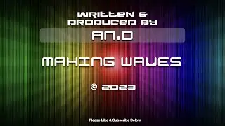 Making Waves. Original By An.D