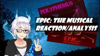 Seiker Reacts: Epic: The Musical - Polyphemus/Survive