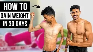 HOW TO GAIN WEIGHT FAST ? (Diet and Workout for SKINNY PEOPLE)