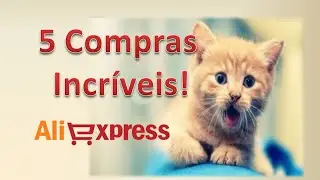 5 compras interessantes no Aliexpress