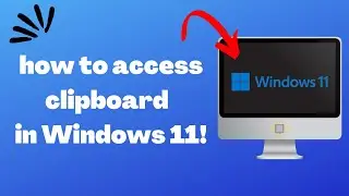 How to access clipboard  in windows 11 (EASY 2025)
