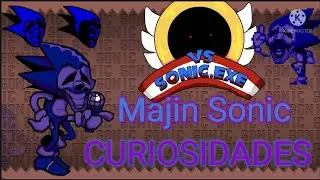 Curiosidades sobre Majin Sonic - Friday Night Funkin Vs Sonic.Exe