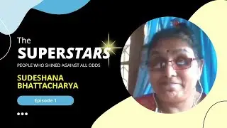 The Superstars Series | Episode 1 | Sudeshana Bhattacharya from RBI #kibo