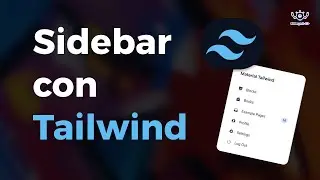 Practicando con TailwindCSS. Construyo una pequeña Sidebar.