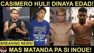 Casimero DINAYA pala edad niya! Mas MATANDA pa si Inoue! | Sultan vs Gonzalez KASADO na