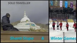 SOLO TRAVELLER  - Shanti Stupa and Winter Games