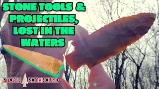 Stone Tools & Projectiles, Lost In The Waters /ARROWHEAD HUNTING In MISSOURI 2023 #ptownrockhound