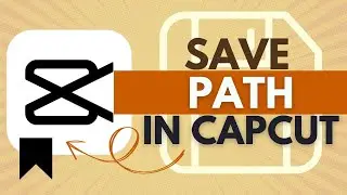 How to Change the Save Path Before Exporting in CapCut - CapCut Tutorial