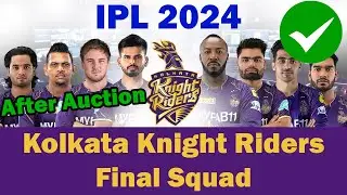 🏆IPL 2024 Kolkata Knight Riders Final squad ✅ KKR squad 2024 | Kolkata New Squad Player List