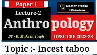 Incest taboo part 2 for CSE Mains 