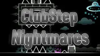 Clubstep Nighmares (Insane Demon) by Zobros | Geometry Dash
