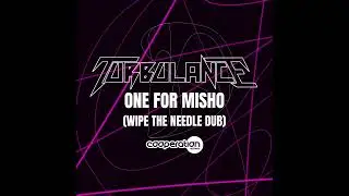 Turbulance - One for Misho  Wipe the Needle Dub