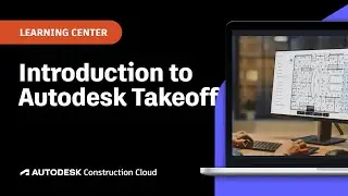 Introduction to Autodesk Takeoff