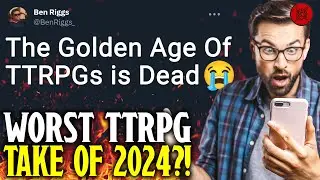The WORST TTRPG Take Of 2024?!