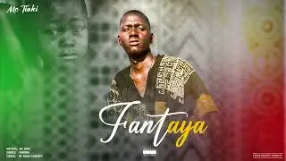 MC TIOKI - FANTAYA ( Audio Officiel ) 2022