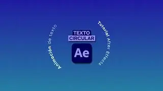 Cómo crear un TEXTO CIRCULAR en After Effects