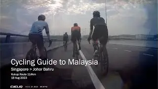 Cycling Guide to Malaysia (SG Woodlands Checkpoint - JB CIQ - Kukup)
