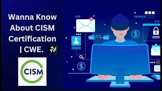 CISM | Certified Information Security Manager | Course Detail For Beginners | Cyber White Elephant.