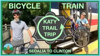 Katy Trail bike/train loops | Sedalia to Clinton
