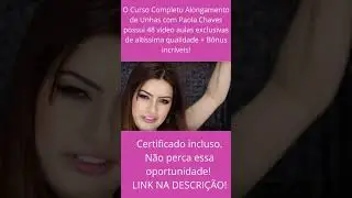 Curso Alongamento de unhas com Paola Chaves. 