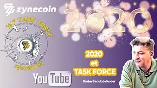 🔶 PROJET ZYNECOIN : ZYNECOIN 2020 ET W7 TASK FORCE ZYN ✊🏽💪🏽