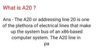 What is A20? Define A20. Computerscience