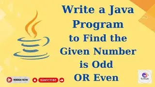 Java Program to Find the Given Number is Odd or Even.