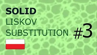 SOLID (3/5) - LISKOV SUBSTITUTION