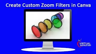 Create Custom Zoom Filters In Canva