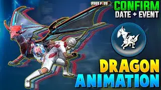 Dragon Animation Confirm Date | Next Faded Wheel In Free Fire | New Dragon Animation Emote Confirm