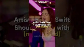 other artists that Taylor Swift NEEDS to Collab with #taylorswift #shorts