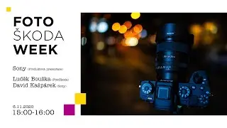 FotoŠkoda WEEK: Sony produktová prezentace