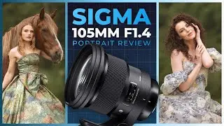 Sigma 105mm F/1.4 DG HSM Art Lens | In Depth Review