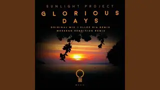 Glorious Days (Ellez Ria Remix)