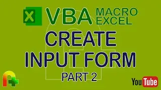 VBA Macro Excel - Create Input Form (Part 2)